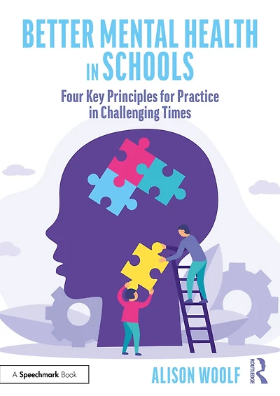 Better Mental Health Schools: Four Key Principles for Practice Challenging Times
