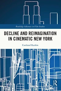 Decline and Reimagination Cinematic New York