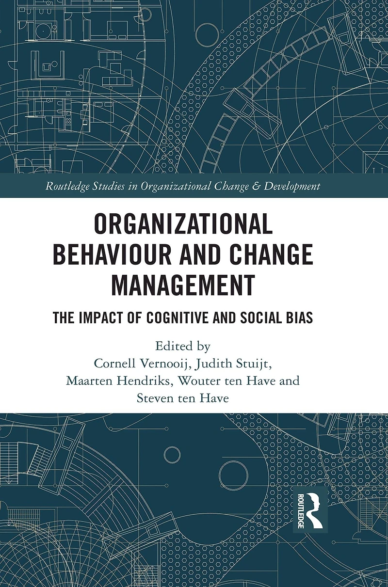 Organizational Behaviour and Change Management: The Impact of Cognitive Social Bias
