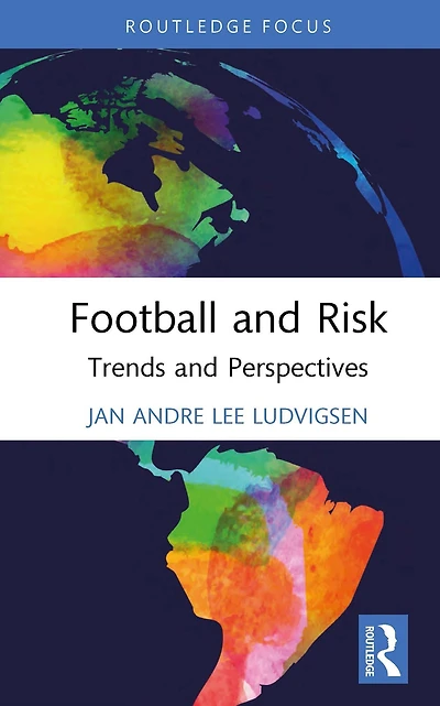 Football and Risk: Trends Perspectives
