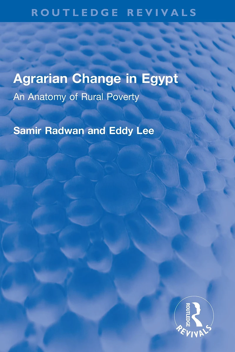 Agrarian Change Egypt: An Anatomy of Rural Poverty