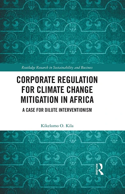 Corporate Regulation for Climate Change Mitigation Africa: A Case Dilute Interventionism