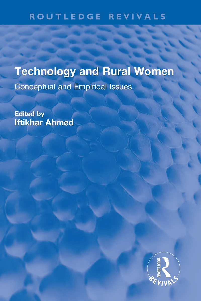 Technology and Rural Women: Conceptual Empirical Issues