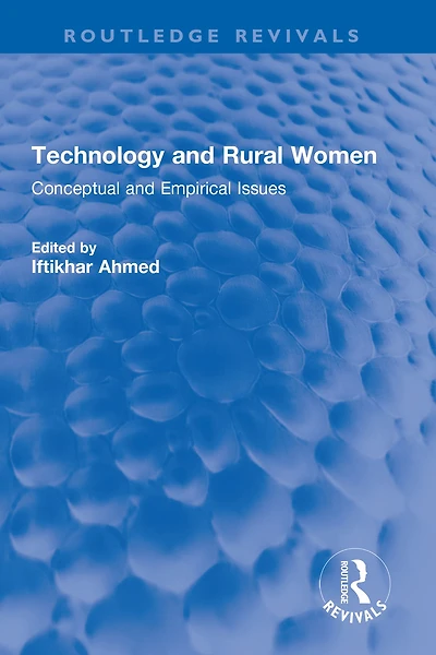 Technology and Rural Women: Conceptual Empirical Issues