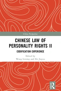 Chinese Law of Personality Rights II: Codification Experience