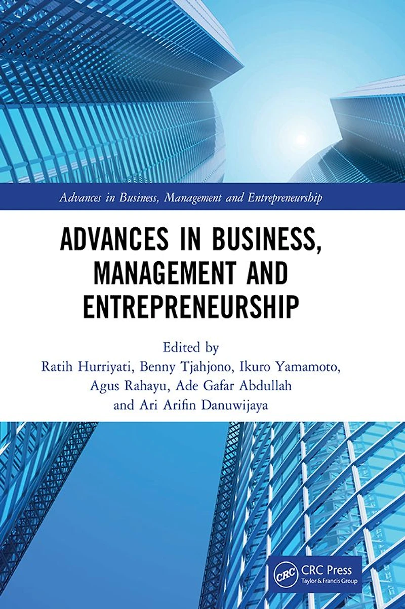 Advances Business, Management and Entrepreneurship: Proceedings of the 3rd Global Conference on Business & Entrepreneurship (GC-BME 3), 8 August 2018, Bandung, Indonesia