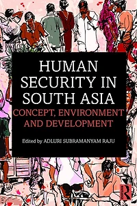 Human Security South Asia: Concept, Environment and Development