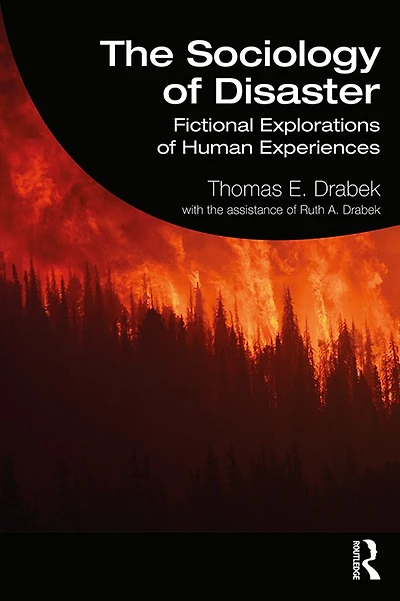 The Sociology of Disaster: Fictional Explorations Human Experiences