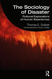 The Sociology of Disaster: Fictional Explorations Human Experiences