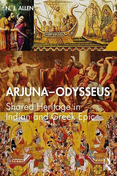 Arjuna-Odysseus: Shared Heritage Indian and Greek Epic