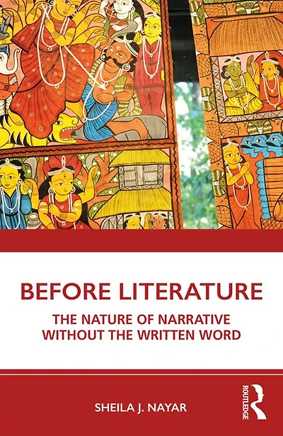 Before Literature: the Nature of Narrative Without Written Word