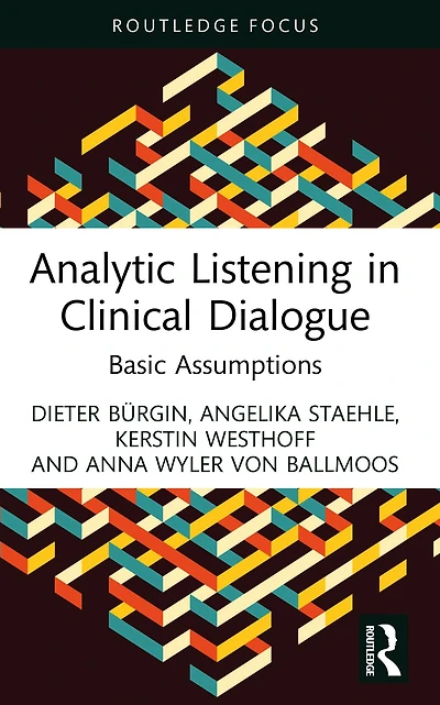Analytic Listening Clinical Dialogue: Basic Assumptions