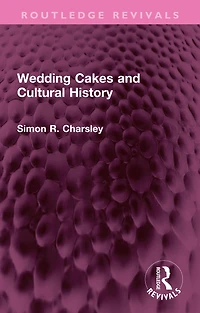 Wedding Cakes and Cultural History