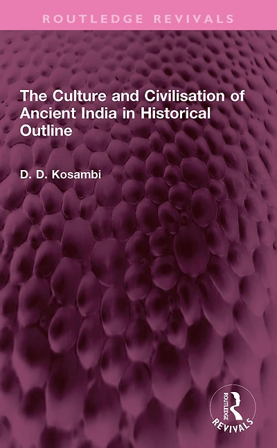 The Culture and Civilisation of Ancient India HIstorical Outline