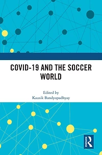 COVID-19 and the Soccer World