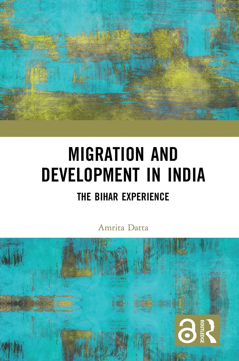 Migration and Development India: The Bihar Experience