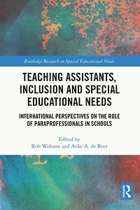 Teaching Assistants, Inclusion and Special Educational Needs: International Perspectives on the Role of Paraprofessionals Schools