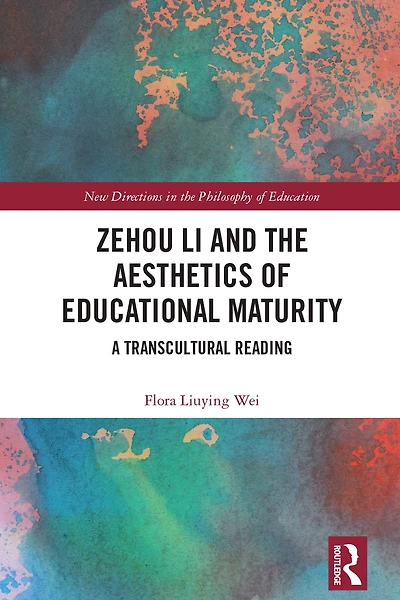 Zehou Li and the Aesthetics of Educational Maturity: A Transcultural Reading
