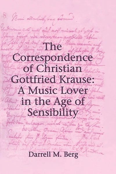 the Correspondence of Christian Gottfried Krause: A Music Lover Age Sensibility