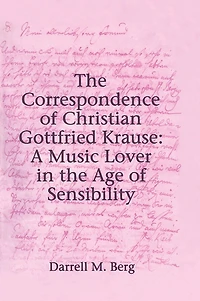 the Correspondence of Christian Gottfried Krause: A Music Lover Age Sensibility