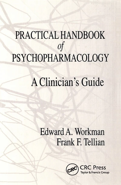 Practical Handbook of Psychopharmacology: A Clinician's Guide