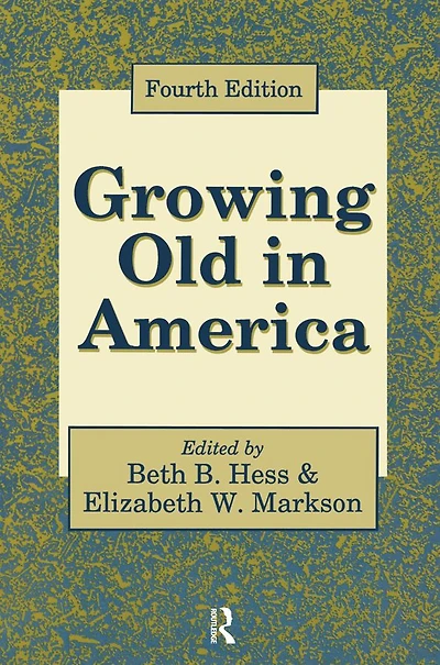 Growing Old America: New Perspectives on Age