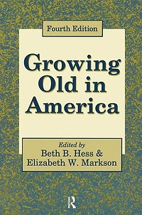 Growing Old America: New Perspectives on Age
