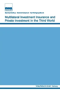 Multilateral Investment Insurance and Private the Third World