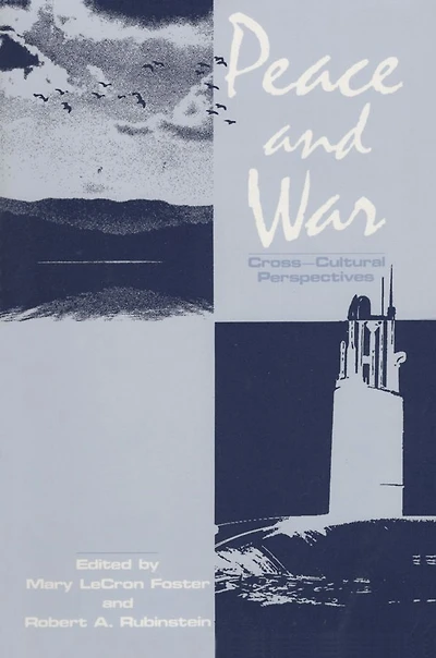 Peace and War: Cross-cultural Perspectives