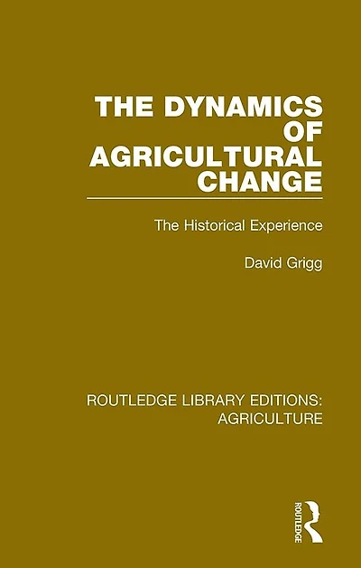 The Dynamics of Agricultural Change: Historical Experience
