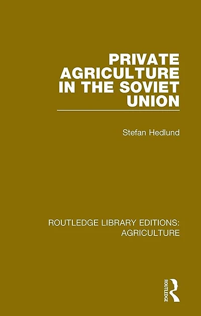Private Agriculture the Soviet Union