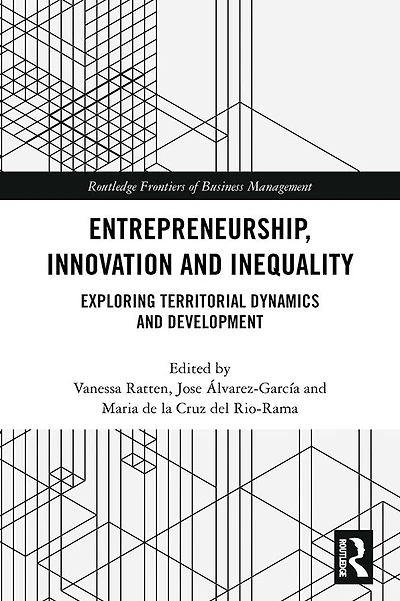 Entrepreneurship, Innovation and Inequality: Exploring Territorial Dynamics Development