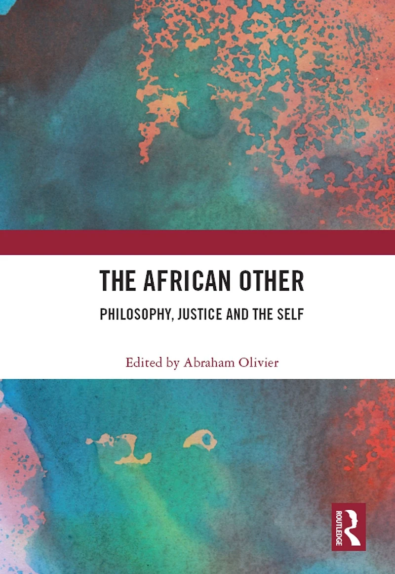 the African Other: Philosophy, Justice and Self