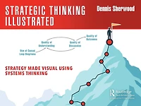 Strategic Thinking Illustrated: Strategy Made Visual Using Systems