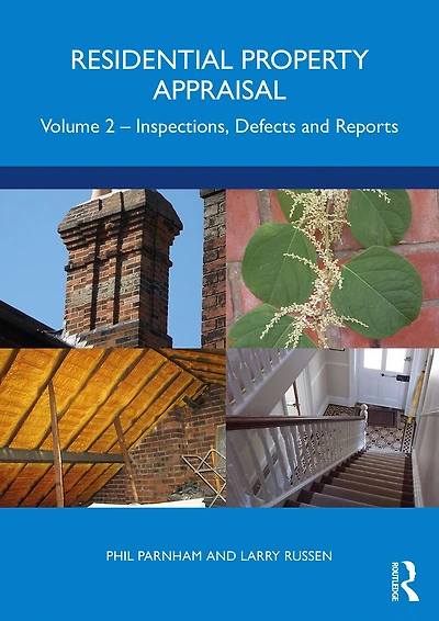 Residential Property Appraisal: Volume 2: Inspections, Defects and Reports