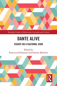 Dante Alive: Essays on a Cultural Icon