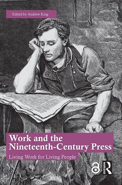 Work and the Nineteenth-Century Press: Living for People