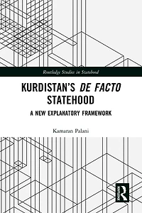Kurdistan's De Facto Statehood: A New Explanatory Framework