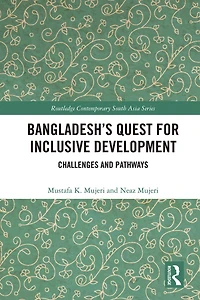 Bangladesh's Quest for Inclusive Development: Challenges and Pathways