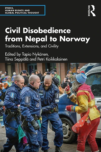 Civil Disobedience from Nepal to Norway: Traditions, Extensions, and Civility