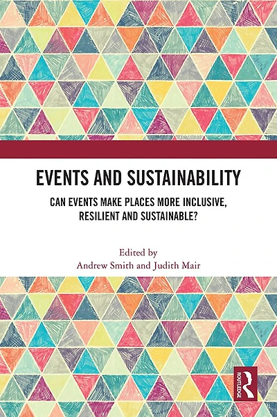 Events and Sustainability: Can Make Places More Inclusive, Resilient Sustainable?