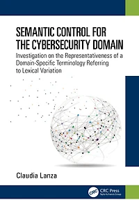 Semantic Control for the Cybersecurity Domain: Investigation on Representativeness of a Domain-Specific Terminology Referring to Lexical Variation