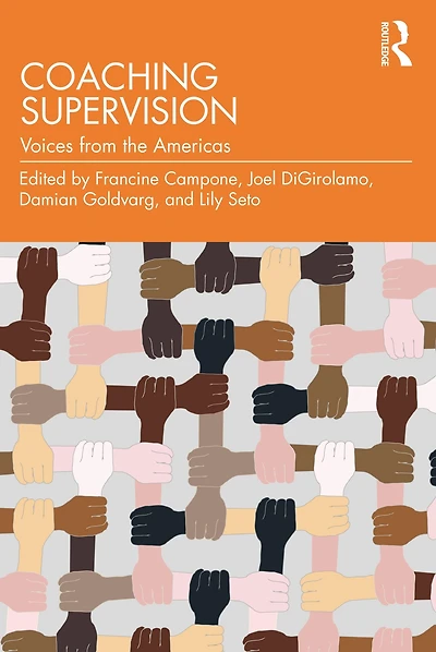 Coaching Supervision: Voices from the Americas