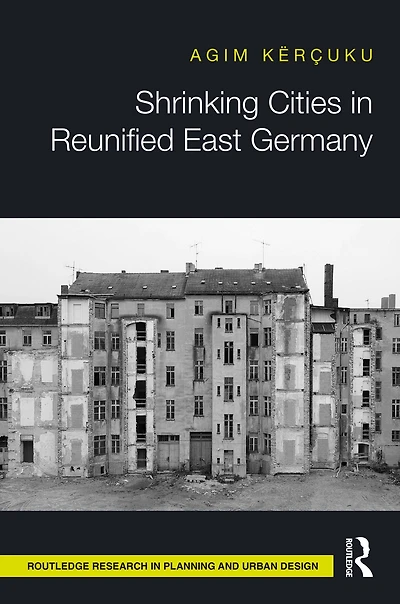 Shrinking Cities Reunified East Germany