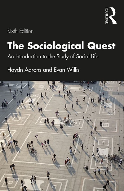 the Sociological Quest: An Introduction to Study of Social Life