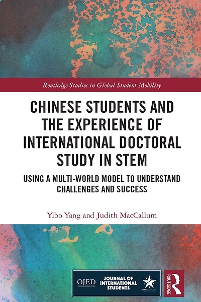 Chinese Students and the Experience of International Doctoral Study STEM: Using a Multi-World Model to Understand Challenges Success