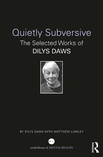 Quietly Subversive: The Selected Works of Dilys Daws