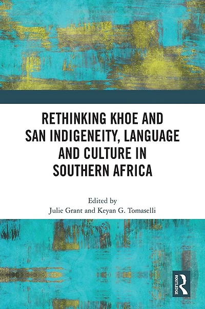 Rethinking Khoe and San Indigeneity, Language Culture Southern Africa