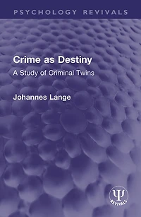 Crime as Destiny: A Study of Criminal Twins