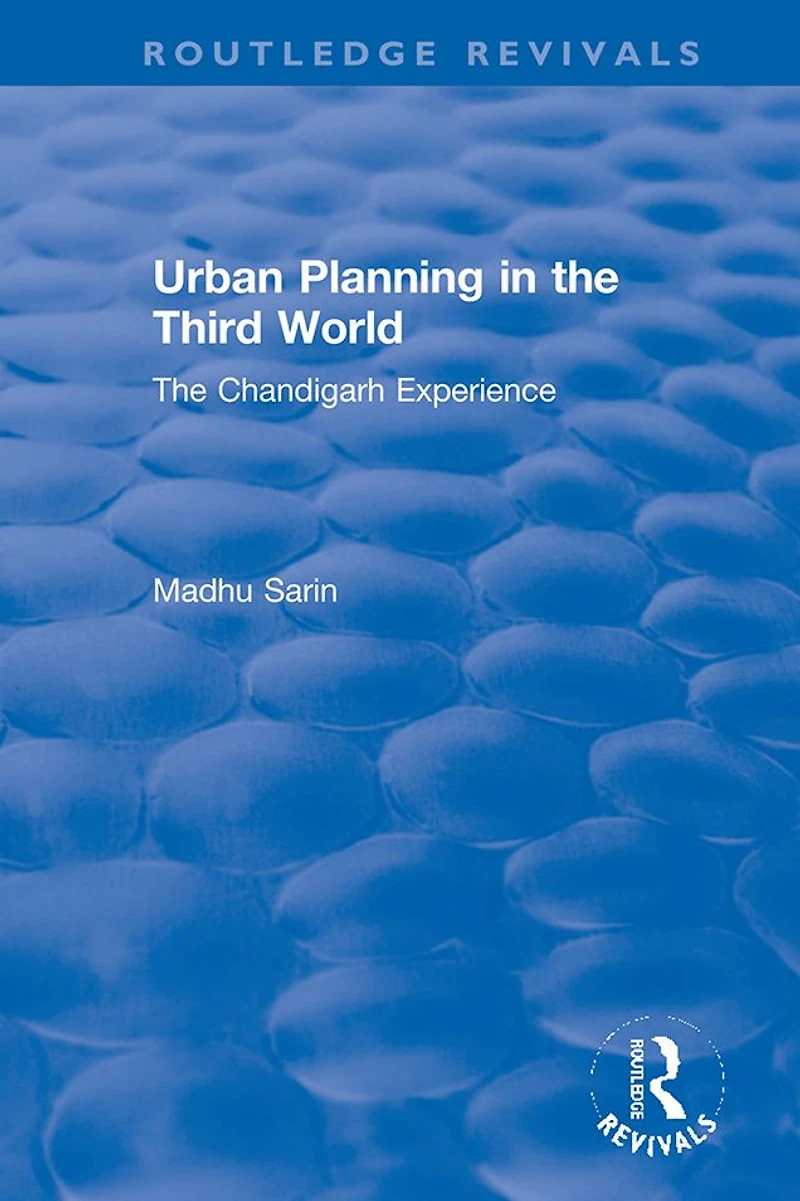 Urban Planning The Third World: Chandigarh Experience